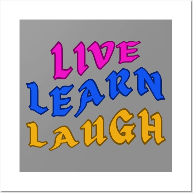 Live Learn Laugh Positive Thinking Growth Mindset Wall Art by jr7 original designs